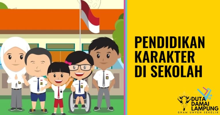 Tips Dan Contoh Pendidikan Karakter Di Sekolah - Duta Damai Lampung